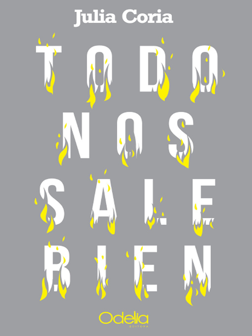 Title details for Todo nos sale bien by Julia Coria - Available